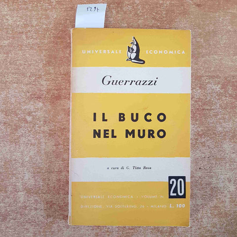 FRANCESCO GUERRAZZI Il buco nel muro 1949 UNIVERSALE ECONOMICA