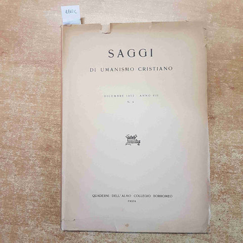 SAGGI DI UMANISMO CRISTIANO dicembre 1952 QUADERNI DELL'ALMO COLLEGIO BORROMEO