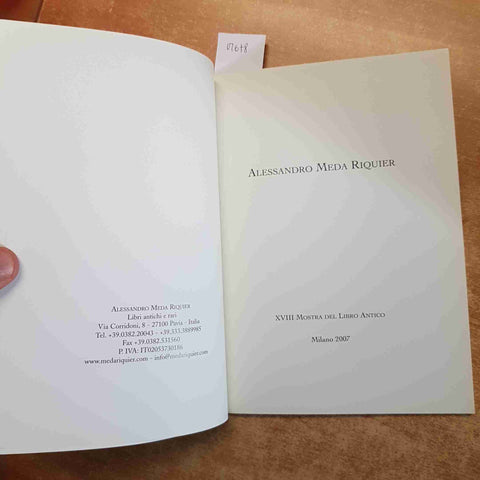 ALESSANDRO MEDA RIQUIER XVIII MOSTRA DEL LIBRO ANTICO 2007 MILANO catalogo