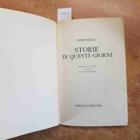 ENZO BIAGI STORIE DI QUESTI GIORNI scrittori d'oggi per la scuola 1969 RIZZOLI