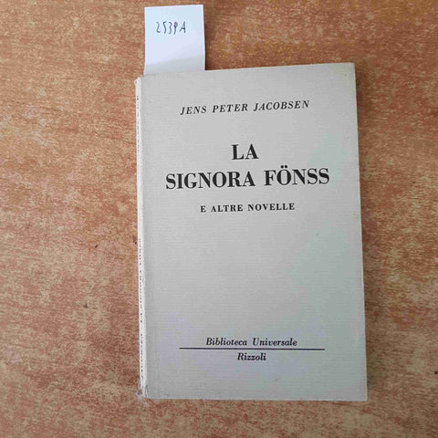 JENS PETER JACOBSEN La signora Fonss e altre novelle 1952 BUR RIZZOLI