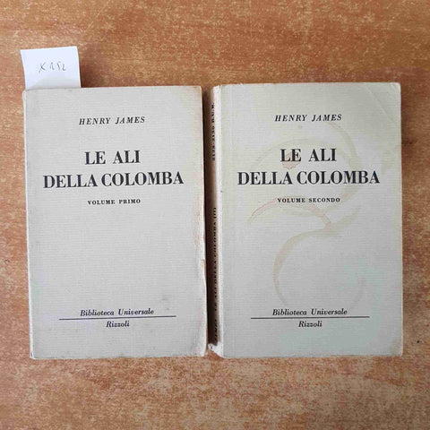 HENRY JAMES - LE ALI DELLA COLOMBA 2 volumi BUR RIZZOLI 1964