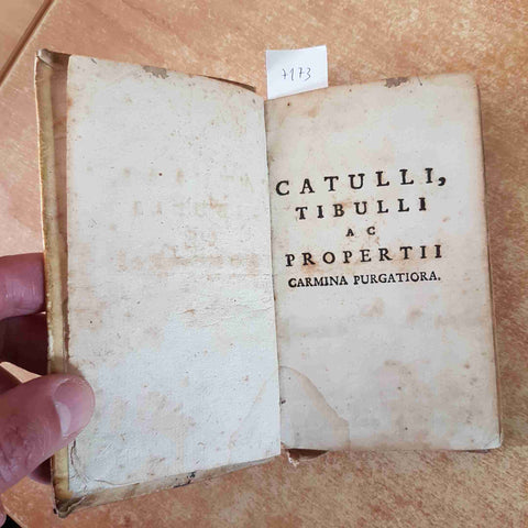 1757 VALERII CATULLI VERONENSIS ALBII TIBULLI  sext. aurel. propertii CARMINA