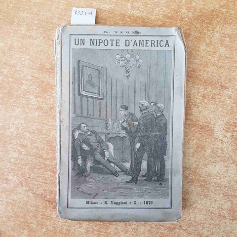 GIULIO VERNE UN NIPOTE D'AMERICA o i due Frontignac VOLUME II 1875 MUGGIANI