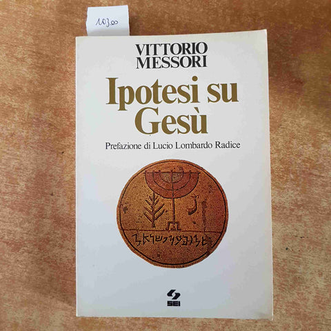 VITTORIO MESSORI IPOTESI SU GESU'  1983 SEI prefazione di Lucio Lombardo Radice