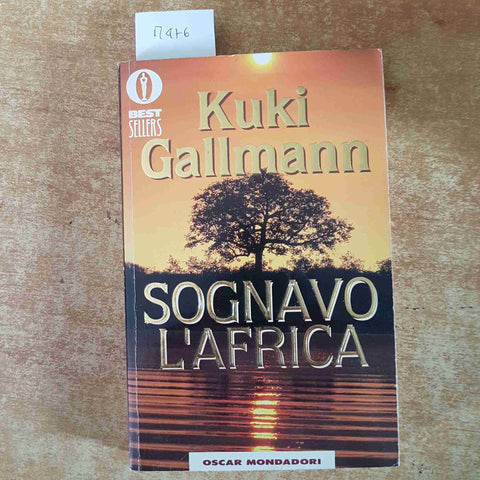 KUKI GALLMANN Sognavo L'africa 1994 OSCAR MONDADORI