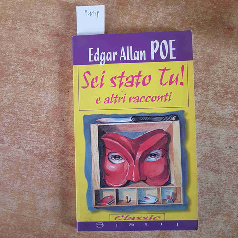 EDGAR ALLAN POE SEI STATO TU! e altri racconti 2001 DEMETRA gialli classic