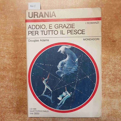 DOUGLAS ADAMS Addio, e grazie per tutto il pesce 1986 URANIA MONDADORI