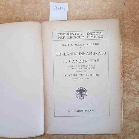 MATTEO MARIA BOIARDO L'Orlando innamorato e il canzoniere PREZZOLINI 1926 MONDA