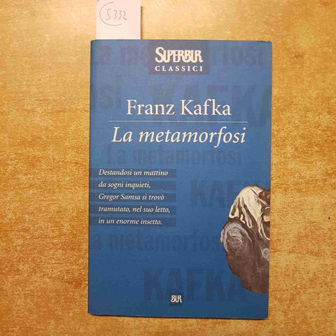 FRANZ KAFKA LA METAMORFOSI 1999 super BUR classici