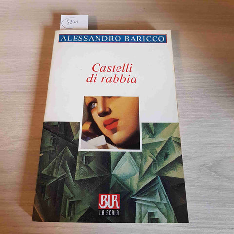 CASTELLI DI RABBIA - ALESSANDRO BARICCO - BUR - 1999