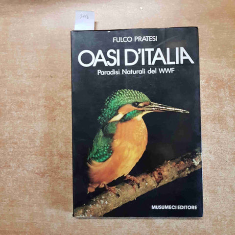 OASI D'ITALIA paradisi naturali del WWF Fulco Pratesi 1986 MUSUMECI