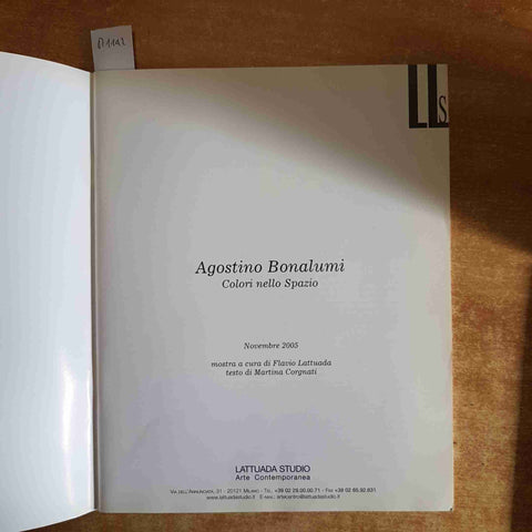 AGOSTINO BONALUMI colori nello spazio LATTUADA STUDIO 2005 arte contemporanea