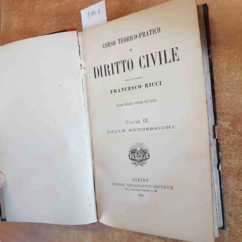 CORSO TEORICO PRATICO DI DIRITTO CIVILE volume 3 - Francesco Ricci - UTET 1886