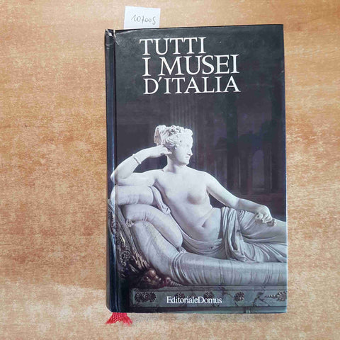 VITTORIO SGARBI - TUTTI I MUSEI D'ITALIA 1984 EDITORIALE DOMUS