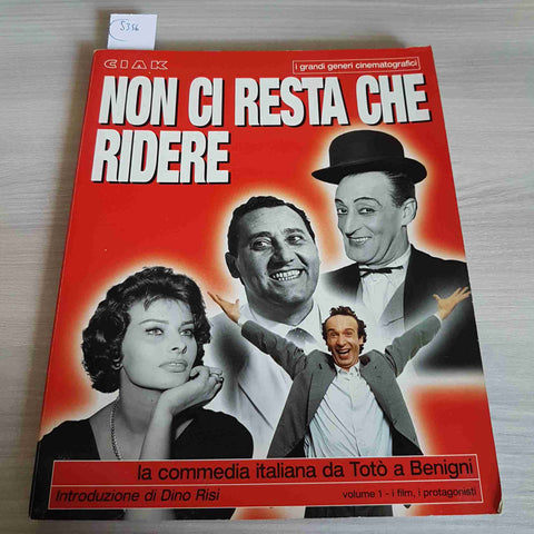 NON CI RESTA CHE RIDERE - LA COMMEDIA ITALIANA DA TOT0' A BENIGNI - VOL.1- 2002