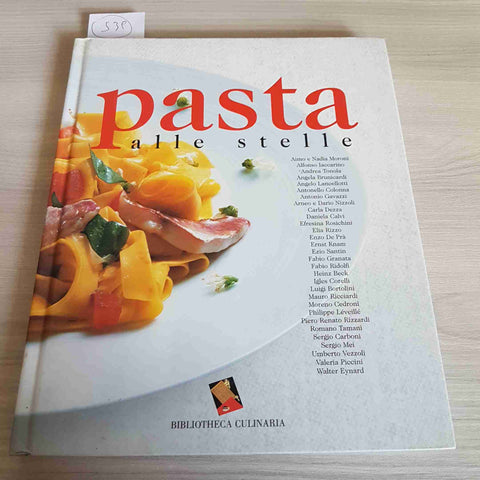 PASTA ALLE STELLE - BIBLIOTHECA CULINARIA - 2002