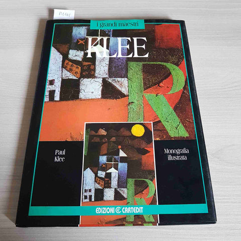 KLEE - I GRANDI MAESTRI - MONOGRAFIA ILLUSTRATA - CARTEDIT - 1993