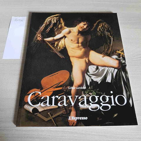 CARAVAGGIO - GILLES LAMBERT - L'ESPRESSO - 2002