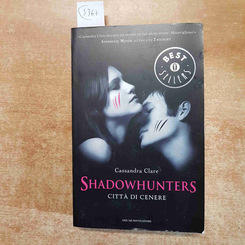 SHADOWHUNTERS citta' di cenere CASSANDRA CLARE 2010 OSCAR MONDADORI fantasy