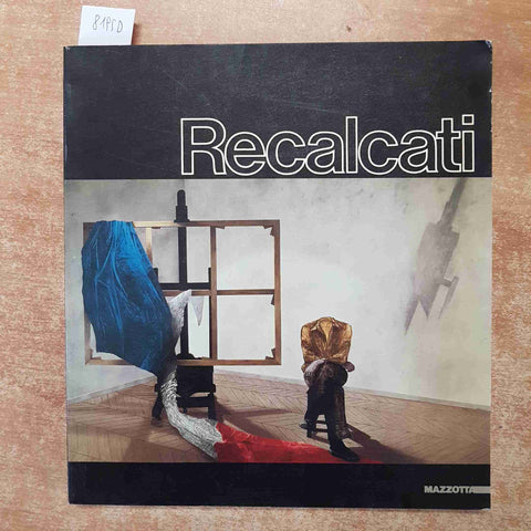 ANTONIO RECALCATI dall'impronta all'immagine CATALOGO MAZZOTTA 1987 ROMA