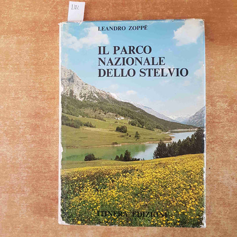 IL PARCO NAZIONALE DELLO STELVIO pejo bormio gavia LEANDRO ZOPPE' 1979 ITINERA