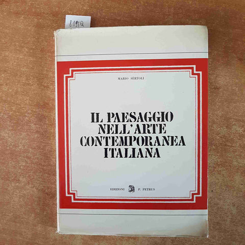 IL PAESAGGIO NELL'ARTE CONTEMPORANEA ITALIANA Mario Sertoli 1966 EDIZ. PETRUS