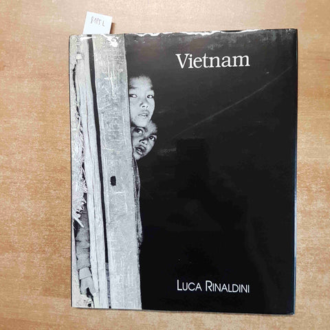 VOLTI E GENTI DEL VIETNAM Luca Rinaldini 1995 GIORGIO NIZZOLI EDITORE