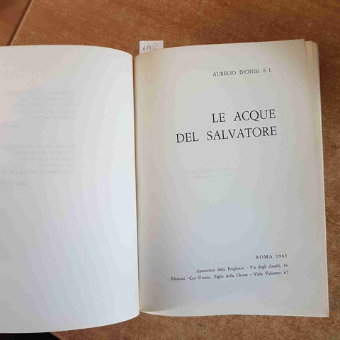 LE ACQUE DEL SALVATORE Aurelio Dionisi 1965 COR UNUM apostolato della preghiera