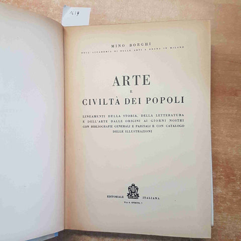 ARTE E CIVILTA' DEI POPOLI CON BIBLIOGRAFIE E ILLUSTRAZIONI borghi 1949 pessimo