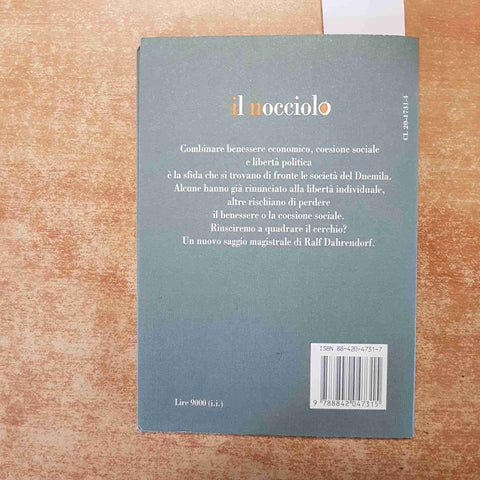 QUADRARE IL CERCHIO BENESSERE ECONOMICO, COESIONE SOCIALE R. Dahrendorf LATERZA