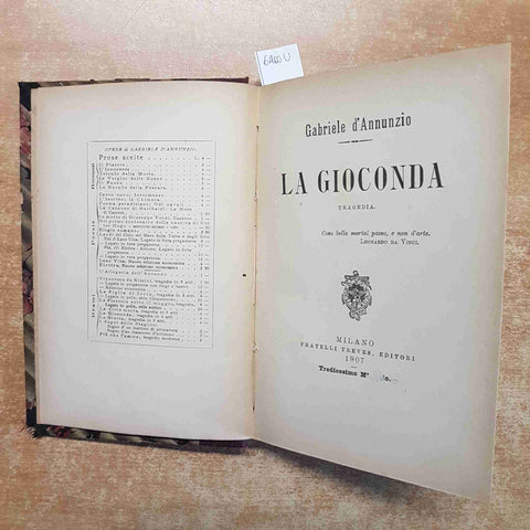 GABRIELE D'ANNUNZIO 1907 LA GIOCONDA tredicesimo migliaio FRATELLI TREVES