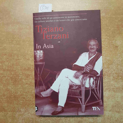 TIZIANO TERZANI IN ASIA 2008 TEA vietnam corea del nord cambogia mao cina macao