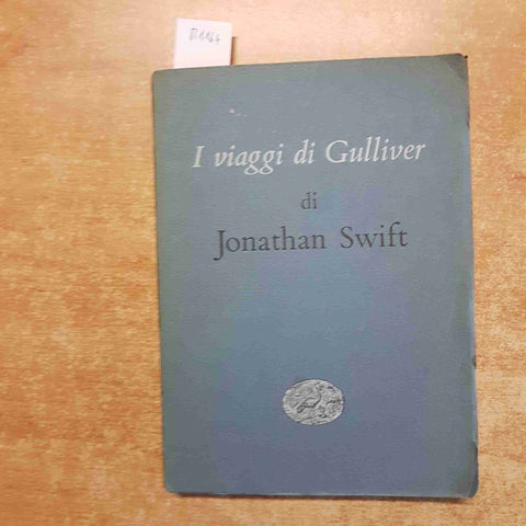 I VIAGGI DI GULLIVER di Jonathan Swift 1953 EINAUDI seconda edizione