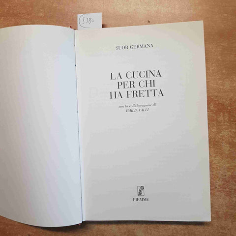 LA CUCINA PER CHI HA FRETTA la semplice cucina tradizionale SUOR GERMANA PIEMME