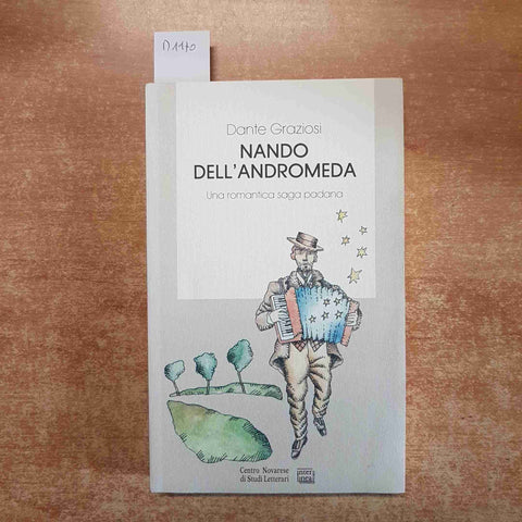 NANDO DELL'ANDROMEDA Dante Graziosi 1993 INTERLINEA una romantica saga padana