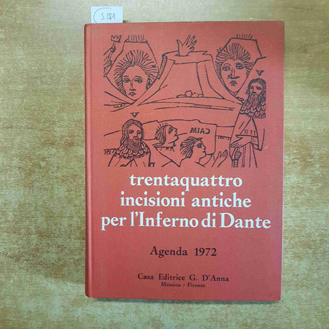 TRENTAQUATTRO INCISIONI ANTICHE PER L'INFERNO DI DANTE agenda 1972 D'ANNA