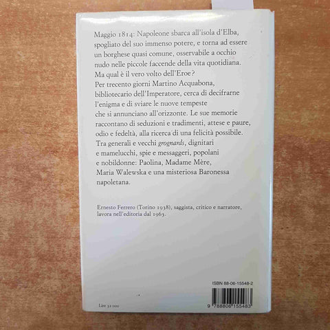 Ernesto Ferrero N. 2000 EINAUDI NAPOLEONE BONAPARTE ISOLA ELBA MARTINO ACQUABONA