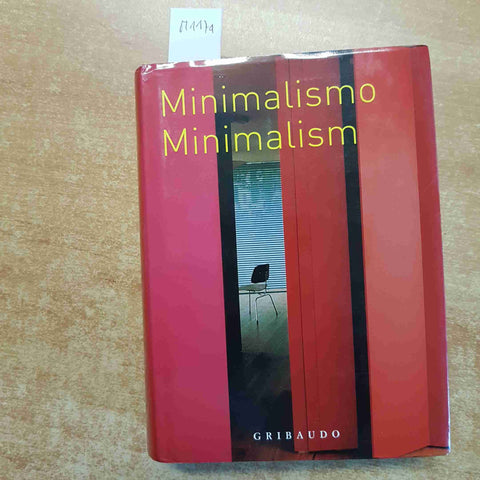 MINIMALISMO MINIMALISM GRIBAUDO 2003 minimalista ARREDO DESIGN ARCHITETTURA