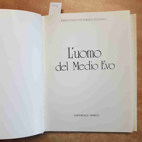 L'UOMO DEL MEDIO EVO Fernando Vittorino Joannes 1978 EDITORIALE DOMUS medioevo