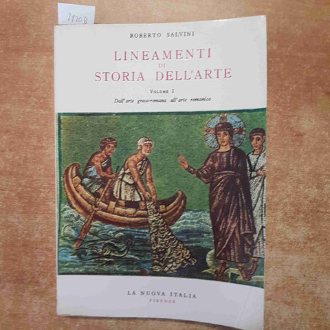 LINEAMENTI DI STORIA DELL'ARTE 1 da greco-romana a romanica SALVINI LA NUOVA IT