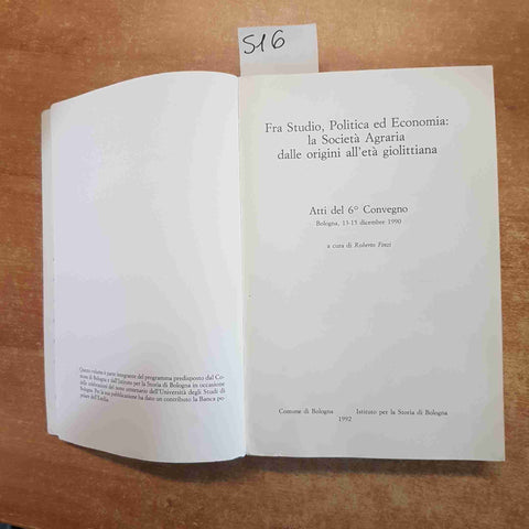 FRA STUDI, POLITICA ED ECONOMIA: LA SOCIETA' AGRARIA DA ORIGINI A ETA' GIOLITT