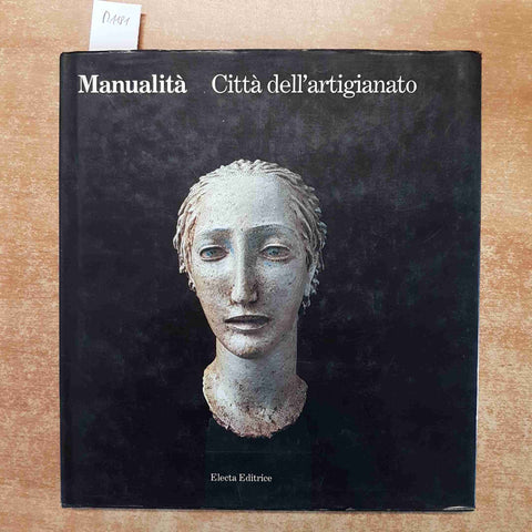 MANUALITA' CITTA' DELL'ARTIGIANATO faenza gubbio valenza venezia volterra