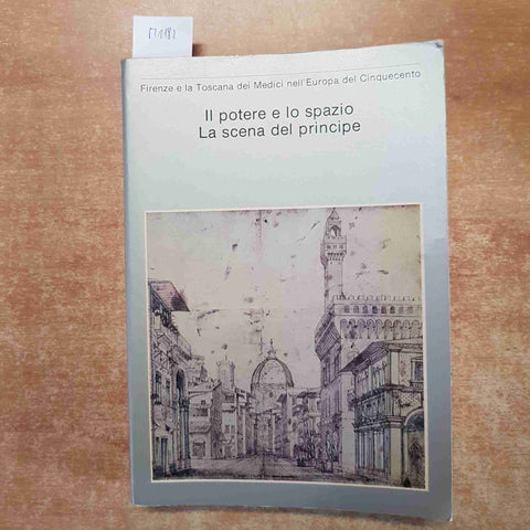 FIRENZE E LA TOSCANA DEI MEDICI il potere e lo spazio la scena del principe 1980