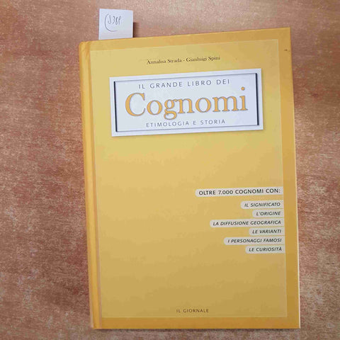 IL GRANDE LIBRO DEI COGNOMI etimologia e storia 7000 cognomi IL GIORNALE