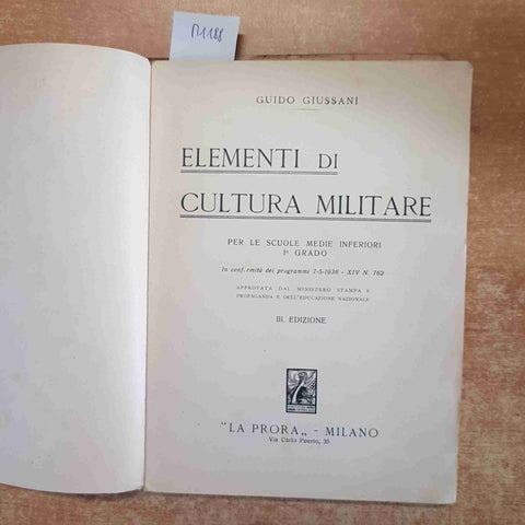 GUIDO GIUSSANI ELEMENTI DI CULTURA MILITARE 1936 LA PRORA MILANO scuole medie