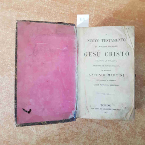 IL NUOVO TESTAMENTO DI NOSTRO SIGNORE GESU CRISTO Antonio Martini 1851 MARIETTI