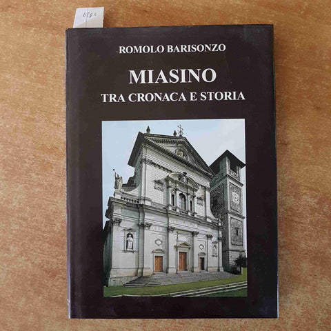 MIASINO tra cronaca e storia ROMOLO BARISONZO autografo