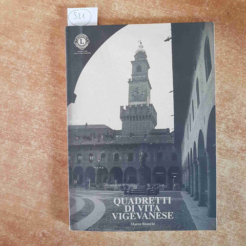 QUADRETTI DI VITA VIGEVANESE marco bianchi VIGEVANO 1992 dialetto dialettali