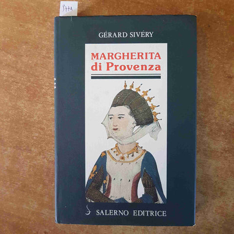 MARGHERITA DI PROVENZA biografia di GERARD SIVERY 1990 SALERNO EDITRICE galasso